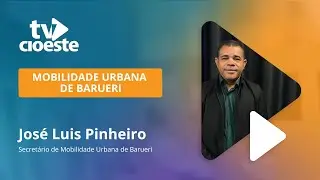 MOBILIDADE URBANA EM BARUERI | TV CIOESTE #197