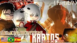 Demon Hunters react to Kratos | 2/? | GOW | Gacha React