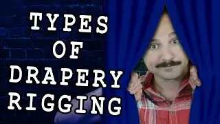 Types of Drapery Rigging (In Theatre)