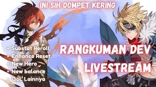 RANGKUMAN DEV LIVESTREAM 24 NOV. DIBERI BANSOS DAN DIPERAS BERSAMAAN. Seven Knights RE:Birth