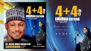 Fati Niger  ( 4+4 GWAMNATIN KATSINA DIKKO RADDA  ) official audio 2026