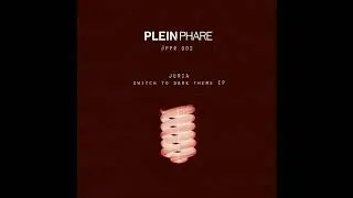 Juria - Lazy Module (Original Mix) [Plein Phare Records]
