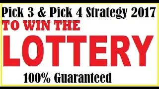 How to win the Lottery - Pick 3 and Pick 4 Strategy 2017