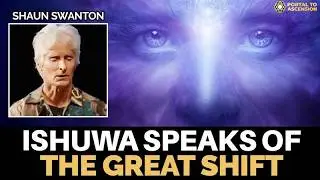 The Yahyel Civilization's Message for Humanity&rsquo;s Coming Shift | Shaun Swanson