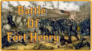 Unveiling the Untold Stories | The Epic Battle of Fort Henry Revealed |