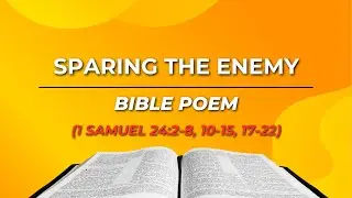 Sparing the Enemy - Bible Poetry