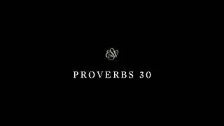 Proverbs 30 - English Standard Version (ESV)