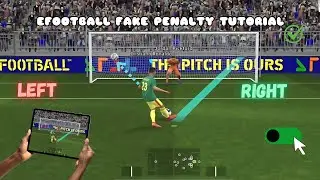 😱 SECRET PENALTY KICK TECHNIQUE THAT ALWAYS WORKS - EFOOTBALL 25 MOBILE GUIDE|  EFOOTBALL25. EXE