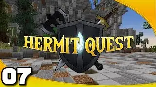 Hermit Quest - Ep. 7