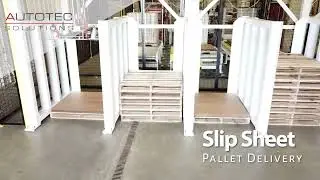 Slip Sheet Pallet Delivery System | Autotec Solutions - Toledo, Ohio - www.autotecinc.com