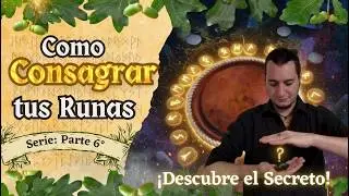 Como CONSAGRAR Runas (Futhark) - Soplo de vida, vinculo y ACTIVAR Runas N&oacute;rdicas