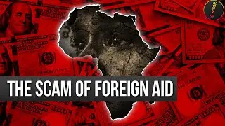 The Scary Facts of Foreign Aid in Africa