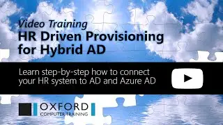 HR Driven Provisioning for Hybrid AD Video Training - an introduction #AzureAD