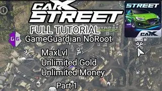 (PATCHED) CarXStreet Mod GameGuardian NoRoot Tutorial | Android | Part1