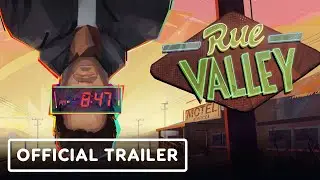 Rue Valley - Official Launch Trailer