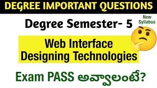 Degree Semester 5 - Web Interface Designing Technologies Most Important Questions How to PASS UGExam