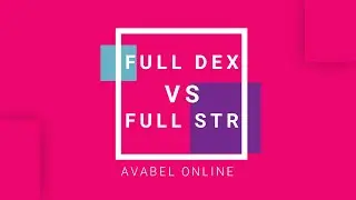 Full DEX vs Full STR - Avabel Online