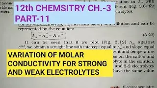 12th Chemistry Ch-3|Part-11|Variation of molar cond.for strong and weak electrolyte|Study with Farru