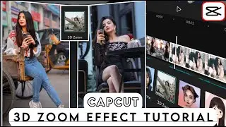 Capcut 3D Zoom Effect Tutorial | 3D Zoom Effect Capcut | Capcut Video Editing