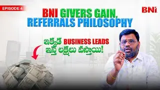 💡ఇక్కడ Business Leads ఇస్తే లక్షలు వస్తాయి | BNI Givers Gain, Referrals Philosophy