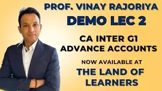 Demo Class 2 | CA Intermediate Advance Accounts | Prof. Vinay Rajoriya (TLOL x Ednovate) #CAwithTLOL