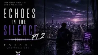 Echos in the Silence Pt.2 | Original Indie Song by TokenX_Music – Themes of Inner Struggle