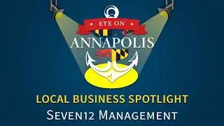 Local Business Spotlight:  Seven12 Management