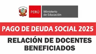 Lista de docentes beneficiados con el pago de la deuda social 2025