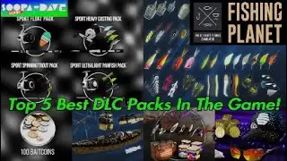 Fishing Planet Top 5 Best DLC Packs In The Game