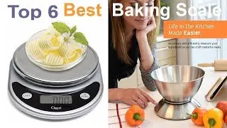 Best Baking Scale 2019 | Top 6 Best Digital Baking Food Kitchen Scale.