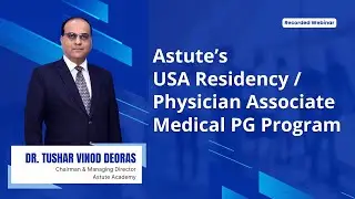 Astute&rsquo;s USA Residency | Physician Associate Medical PG Program