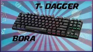 UNBOXING - 「T-Dagger Bora RGB」 ▪ TECLADO MEC&Acirc;NICO QUE VALE A PENA!