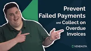 Prevent Failed Payments and Collect on Overdue Invoices | Weekly update | May 18, 2023