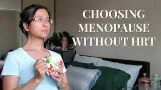 Menopause: Choosing a Natural Path Beyond HRT