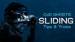 Sliding Basics 101: CoD Ghost Tips & Tricks