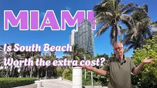Is South Beach MIAMI worth the extra cost?