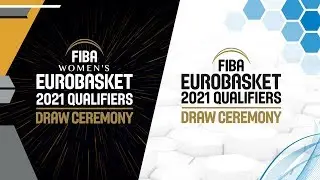 Draw - FIBA Women's EuroBasket 2021 Qualifiers & FIBA EuroBasket Qualifiers 2022