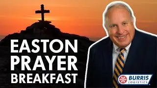 Easton Prayer Breakfast - Bob Burris