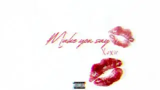 Stallyano - Make You Say (Audio)