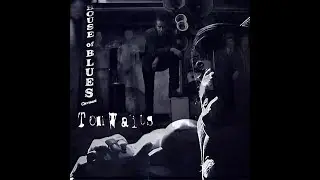 1 | Tom Waits - Goin' Out West - Cleveland 2006