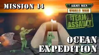 Army Men: World War: Team Assault - Expedici&oacute;n Oce&aacute;nica (Ocean Expedition) misi&oacute;n 14