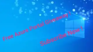 Free Azure Portal Giveaway For 500 subscribers ! Check the description