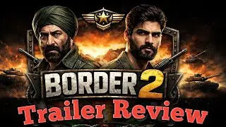 Border 2 Trailer Review | Sunny Deol | Varun Dhawan | Ahan S | Diljit D | Sk Mandal03