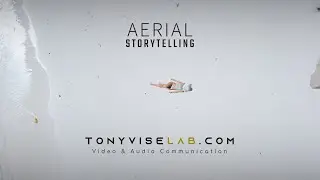 AERIAL STORYTELLING | tonyviselab.com DRONE VIDEO