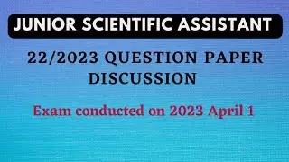 Junior scientific assistant /  22/2023 Question paper discussion
