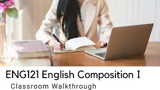 UAGC // ENG121 English Composition I Classroom Walkthrough
