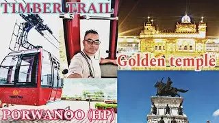 Visiting Golden temple Amritsar and Timber trail at Parwanoo Himachal Pradesh @AlbertWotsa