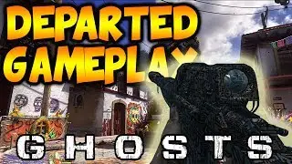 COD Ghosts: DEPARTED Gameplay Live! - Call of Duty Ghosts Invasion DLC Multiplayer Gameplay