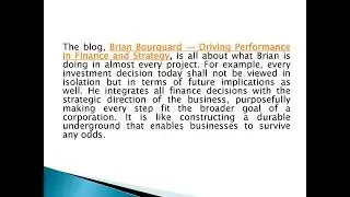 How Brian Bourquard is Crafting Tomorrow&rsquo;s Financial Strategies from Data Driven Visionary
