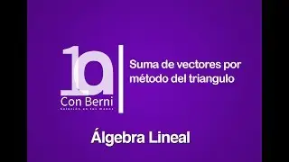 Suma de vectores | M&eacute;todo del triangulo 2